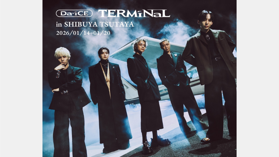 Da-iCE TERMiNaL in SHIBUYA TSUTAYA」開催決定！ | EVENT | SHIBUYA