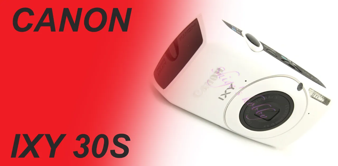 Round & edge IXY CANON IXY 30S – Shige's hobby