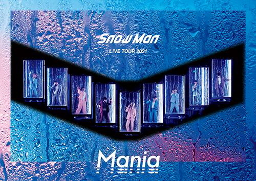 ミュージック Man/ Man LIVE TOUR 2021 Mania Snow Man LIVE TOUR 2021